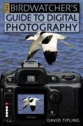 Imagen de archivo de The Birdwatcher's Guide to Digital Photography a la venta por WorldofBooks