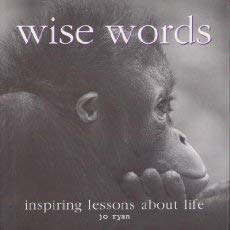 9781904707158: Wise Words: Inspiring Lessons About Life