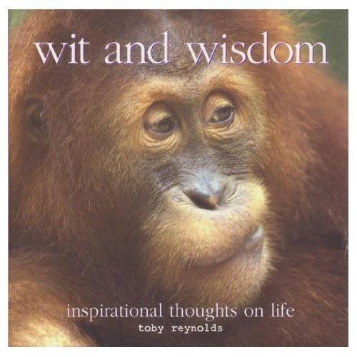 Stock image for Wit and Wisdom - Inspirational Thoughts on Life for sale by Wonder Book