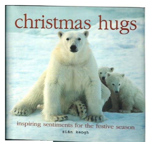 Stock image for Christmas Hugs: Inspiring Sentiments for the Festive Season for sale by SecondSale