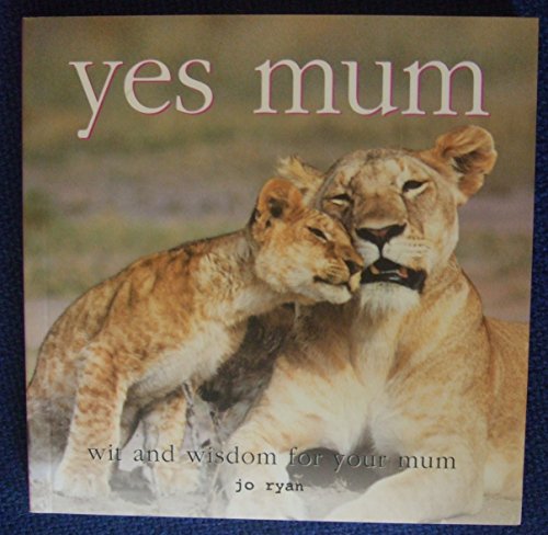 Yes Mum (9781904707912) by Jo Ryan