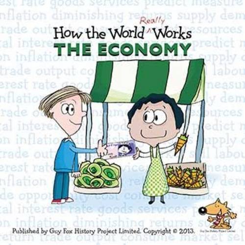 Imagen de archivo de How the World Really Works: The Economy a la venta por WorldofBooks