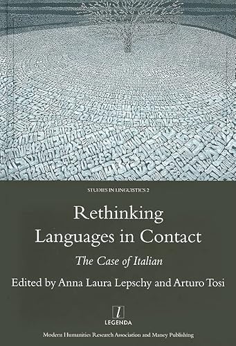 9781904713135: Rethinking Languages in Contact: The Case of Italian