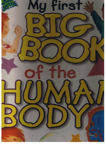 My First Big Book Of The Human Body (9781904717201) by The Book Studio
