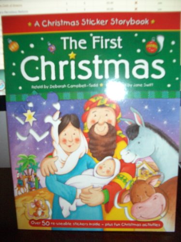 Stock image for The First Christmas (A Christmas Sticker Storybook) for sale by Better World Books: West