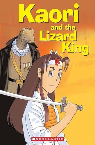 Stock image for Kaori and the Lizard King plus Audio CD (Scholastic Readers) for sale by AwesomeBooks