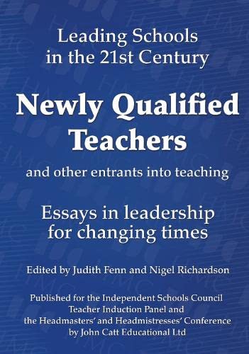 Beispielbild fr Newly Qualified Teachers and Other Entrants into Teaching : Essays in Leadership for Changing Times zum Verkauf von Better World Books Ltd