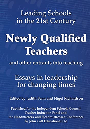 Stock image for Newly Qualified Teachers and Other Entrants into Teaching : Essays in Leadership for Changing Times for sale by Better World Books Ltd