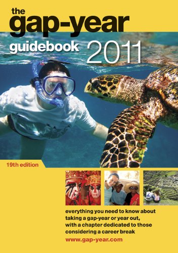 Stock image for The Gap-year Guidebook 2011: Everything You Need to Know About Taking a Gap-year or Year Out for sale by Reuseabook