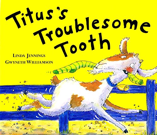 Stock image for Titus's Troublesome Tooth for sale by Orbiting Books
