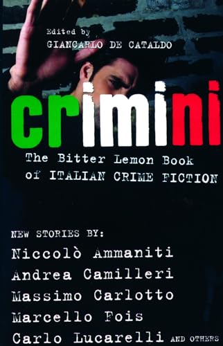 Imagen de archivo de Crimini : The Bitter Lemon Book of Italian Crime Fiction a la venta por Better World Books