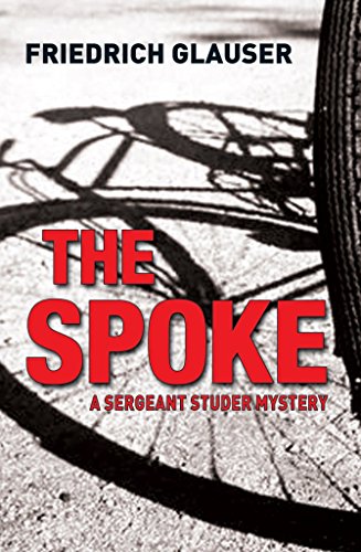 9781904738275: The Spoke: A Sergeant Studer Mystery