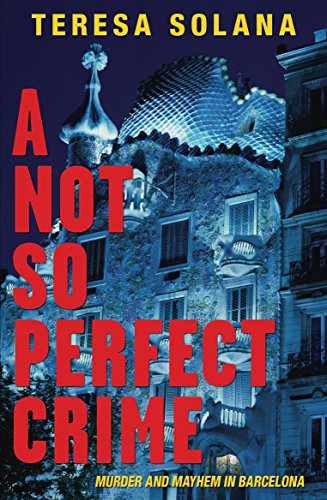 9781904738343: A Not So Perfect Crime (The Borja and Eduard Barcelona Series)