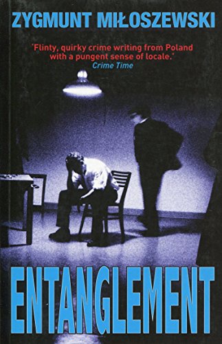 Entanglement Format: Paperback - Zygmunt Miloszewski, Antonia Lloyd-Jones (Translator)