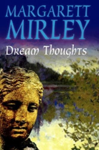 Dream Thoughts - Margarett Mirley