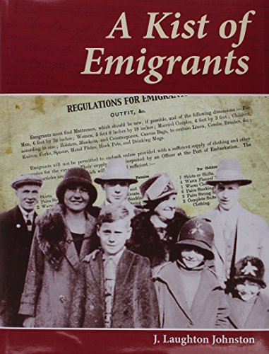 Kist of Emigrants (9781904746546) by J. Laughton Johnston