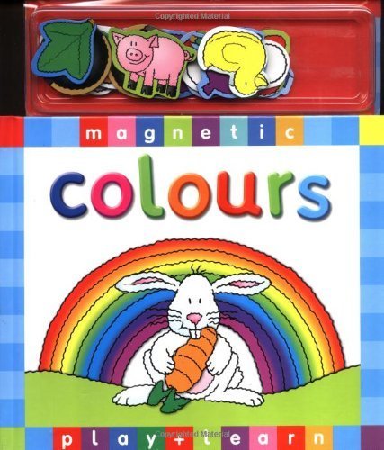9781904748625: Colours (Magnetic Play and Learn)