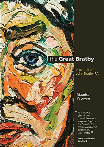 Beispielbild fr The Great Bratby: A Portrait of John Bratby RA (Art & Design) zum Verkauf von WorldofBooks