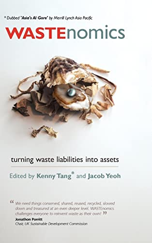 9781904750284: Wastenomics: Turning Waste Liabilities Into Assets (Management, Policy + Education)