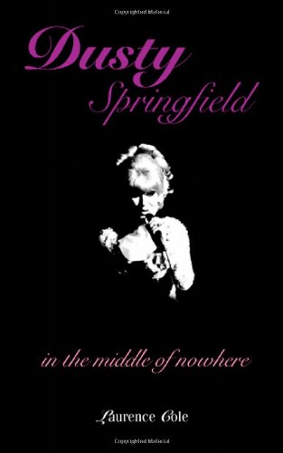 9781904750413: Dusty Springfield: In the Middle of Nowhere (Popular Culture)