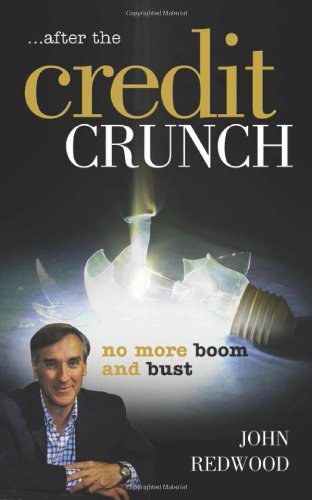 Beispielbild fr After the Credit Crunch - No More Boom and Bust zum Verkauf von WorldofBooks