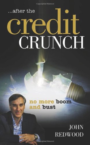 Stock image for After the Credit Crunch - No More Boom and Bust for sale by WorldofBooks