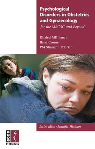 Stock image for Psychological Disorders in Obstetrics and Gynaecology for the MRCOG and Beyond for sale by Better World Books Ltd