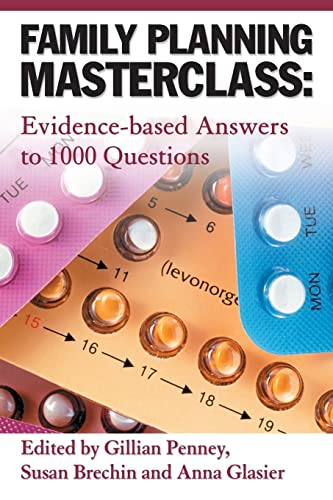 Imagen de archivo de Family Planning Masterclass: Evidence-based Answers to 1000 Questions a la venta por WorldofBooks