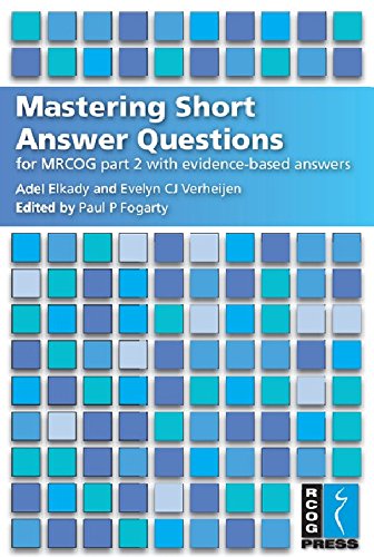 Stock image for Mastering Short Answer Questions for MRCOG Part 2 with CD-ROM: With Evidence-Based Answers for sale by Reuseabook