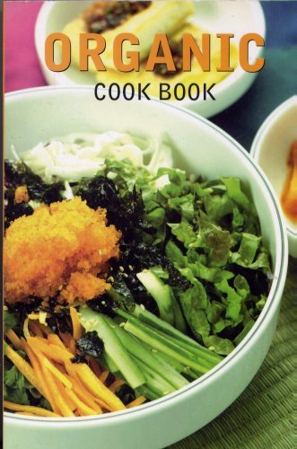 Beispielbild fr Organic Cook Book zum Verkauf von AwesomeBooks