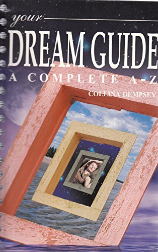 Stock image for Your Dream Guide - a complete A-Z for sale by Reuseabook