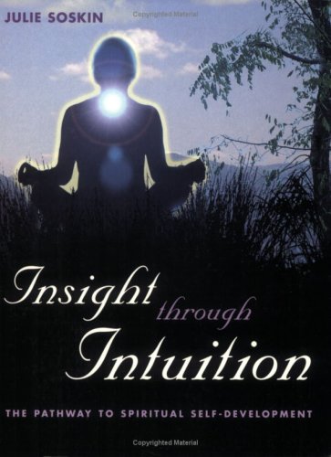 9781904760221: Insight Through Intuition, The pathway to spiritual self-development: The Pathway to Spritual Self-development