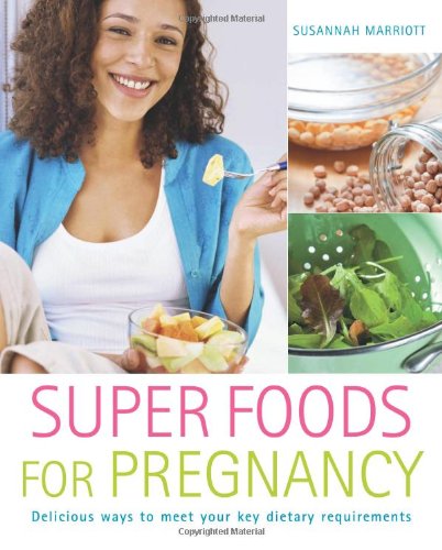 9781904760795: Super Foods for Pregnancy