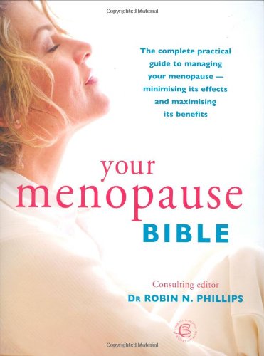 Beispielbild fr Your Menopause Bible: The complete practical guide to managing your menopause. zum Verkauf von WorldofBooks