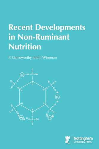 Recent Developments in Non-Ruminant Nutrition (9781904761341) by Wiseman, J.; Garnsworthy, P. C.