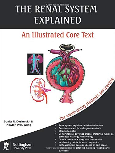 Beispielbild fr The Renal System Explained : An Illustrated Core Text zum Verkauf von Better World Books