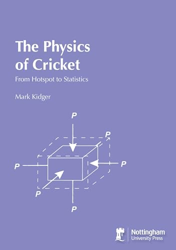 Stock image for The Physics of Cricket: From Hotspot to Statistics for sale by WorldofBooks