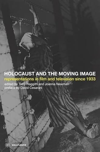 Stock image for Holocaust and the Moving Image- Representations in Film and Television Since 1933 for sale by Textbooks_Source