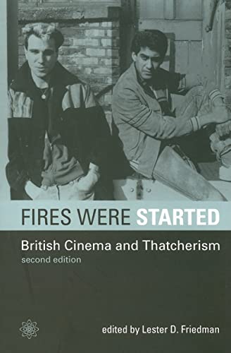Beispielbild fr Fires Were Started: British Cinema and Thatcherism zum Verkauf von SecondSale
