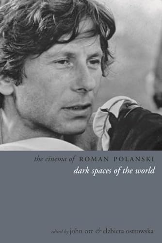 Stock image for The Cinema of Roman Polanski: Dark Spaces of the World (Directors' Cuts) for sale by SecondSale