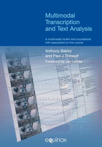 Stock image for Multimodal Transcription and Text Analysis (Equinox Textbooks and Surveys in Linguistics) for sale by Books of the Smoky Mountains