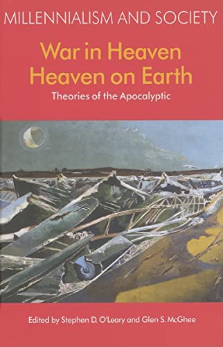 9781904768876: War in Heaven/Heaven on Earth: Theories of the Apocalyptic: 2 (Millennialism and Society)