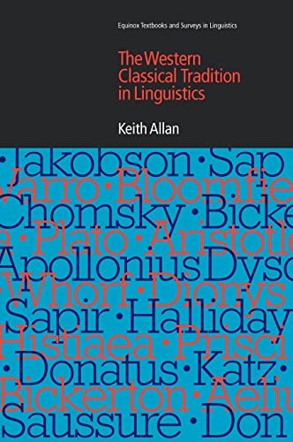9781904768951: The Western Classical Tradition in Linguistics (1st Edition) (Equinox Textbooks and Surveys in Linguistics)