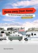 Beispielbild fr Home Away from Home: the World of Camper Vans and Motorhomes zum Verkauf von WorldofBooks