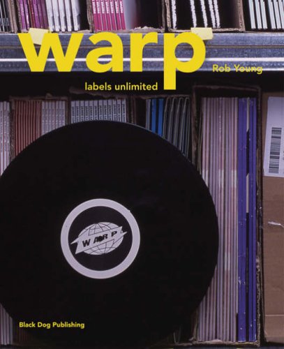 Warp: Labels Unlimited - Rob Young