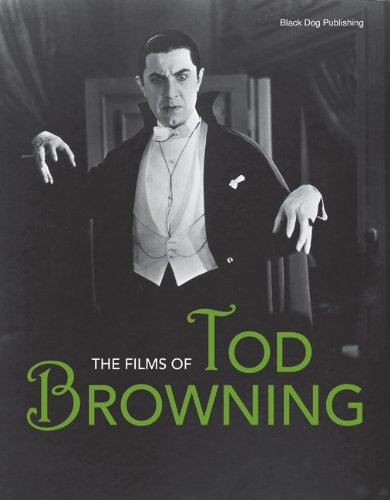 Beispielbild fr The Films of Tod Browning zum Verkauf von Old Editions Book Shop, ABAA, ILAB