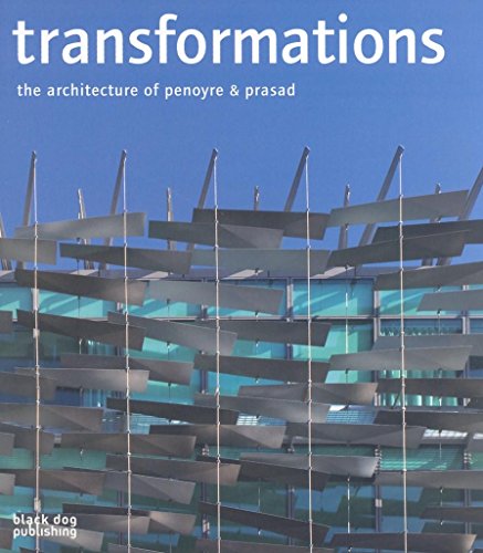 9781904772675: TRANSFORMATIONS: The Architecture of Penoyre and Prasad (BLACK DOG PUBLISHING)