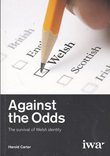 Stock image for Against the Odds: The Survival of Welsh Identity for sale by WorldofBooks