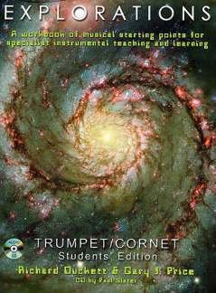 9781904776079: Explorations Trumpet/Cornet Student Edition Tpt Book/Cd: A Creative Workbook of Musical Starting Points for Instrumental Teachers and Students. Trumpet/Cornet Book + CD