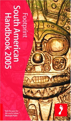 Footprint South American Handbook 2005 (9781904777106) by Box, Ben